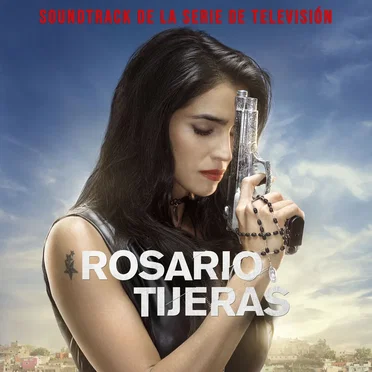 Rosario Tijeras: soundtrack de la serie de televisión by Various Artists - album cover