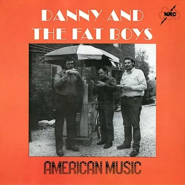 American Music by Danny & The Fat Boys - album cover