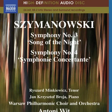 Symphony no. 3 "Song of the Night" / Symphony no. 4 "Symphonie Concertante"