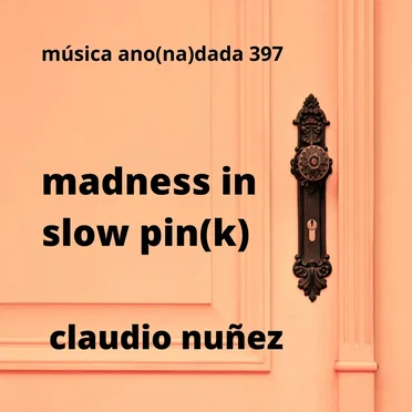 Madness in Slow Pin(k)