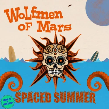 Spaced Summer by Wolfmen of Mars - album cover