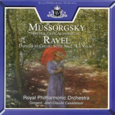 Mussorgsky: Bilder einer Ausstellung / Ravel: Daphnis et Chloé: Suite nr. 2 “La Valse”