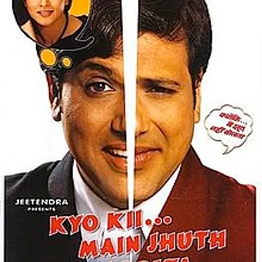 Kyo Kii... Main Jhuth Nahin Bolta