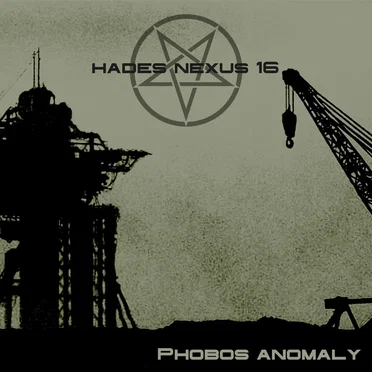 Phobos Anomaly by Hades Nexus 16 - album cover