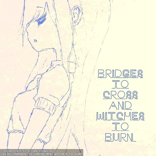 Bridges to Cross and Witches to Burn
