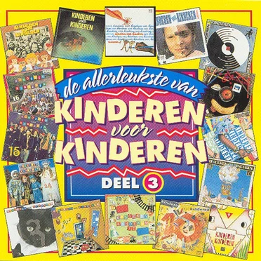 De allerleukste van Kinderen voor Kinderen, Deel 3