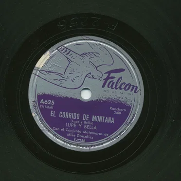 El corrido de montaña / El descalzo by Lupe y Bella con el Conjunto Matamoros de Mike González - album cover