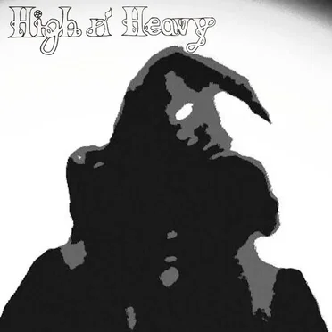 High n’ Heavy