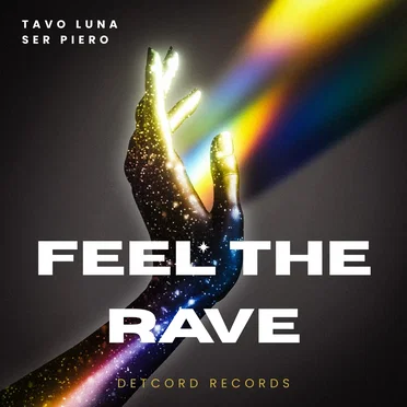 Feel the Rave by Tavo Luna - album cover