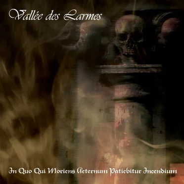 In Quo Qui Moriens Aeternum Patiebitur Incendium
