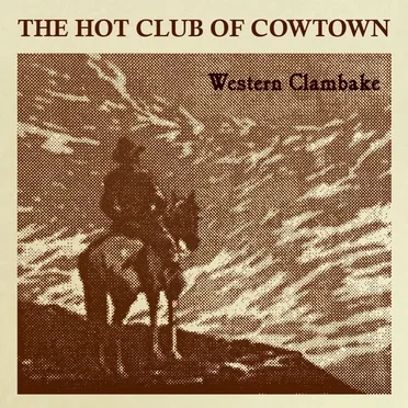 Western Clambake by Hot Club of Cowtown - album cover