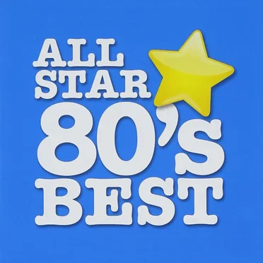 ALL STAR 80’s BEST by Various Artists - album cover