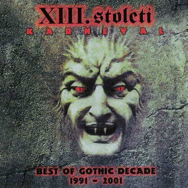 Karneval: Best of Gothic Decade 1991 - 2001