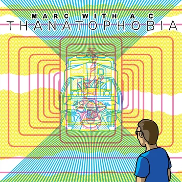 Thanatophobia by Marc With a C - album cover