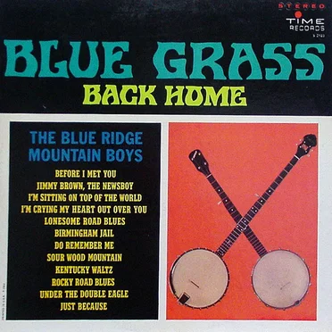 Blue Grass Back Home by The Blue Ridge Mountain Boys - album cover