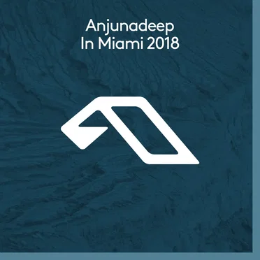 Anjunadeep In Miami 2018 by Various Artists - album cover