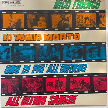 Lo Voglio Morto / Uno Di Piu' All'Inferno / All'Ultimo Sangue