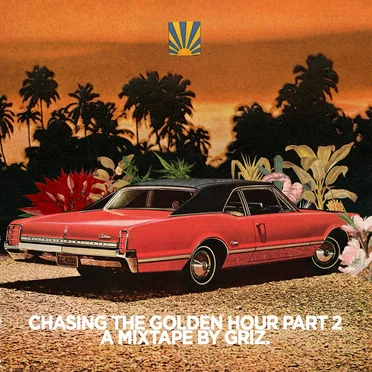 Chasing the Golden Hour, Pt. 2 by GRiZ - album cover