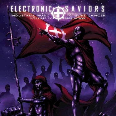 Electronic Saviors: Industrial Music to Cure Cancer, Volume IV: Retaliation by Various Artists - album cover