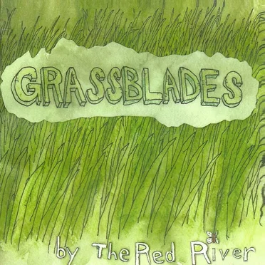 Grassblades by The Red River - album cover