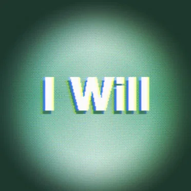 I Will