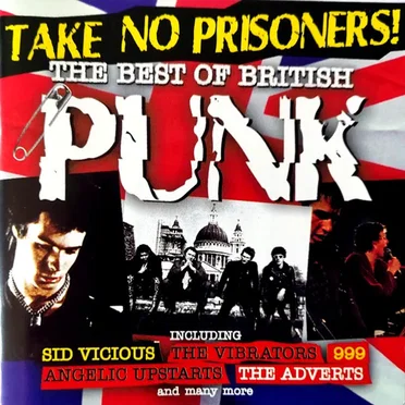 Take No Prisoners! The Best of British Punk by Various Artists - album cover