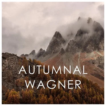 Autumnal Wagner