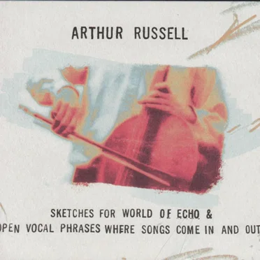 Sketches for World of Echo & Open Vocal Phrases Where Songs Come in and Out