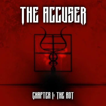 Chapter 1: The Rot by The Accuser - album cover