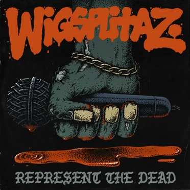 Represent the Dead by Wigsplitaz - album cover