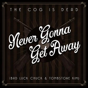 Never Gonna Get Away