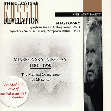 Miaskovsky, Nikolay: 1881 - 1950: The Musical Conscience of Moscow