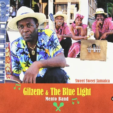 Sweet Sweet Jamaica by Gilzene & The Blue Light Mento Band - album cover