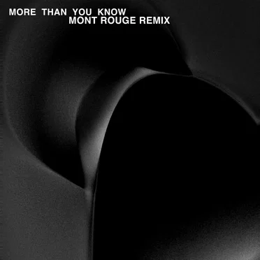 More Than You Know (Mont Rouge remix)