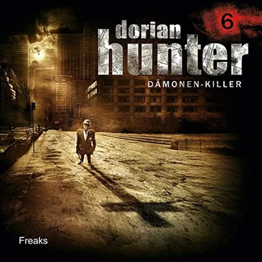 Dorian Hunter 6: Freaks by Marco Göllner - album cover