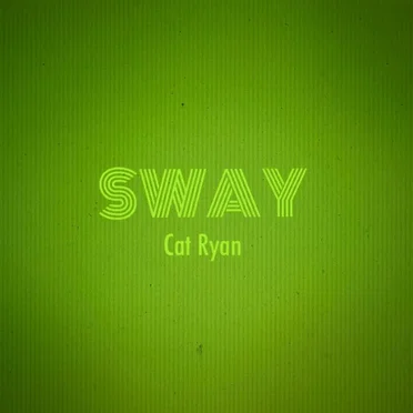 Sway by Cat Ryan - album cover