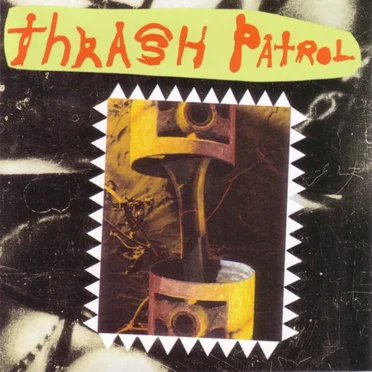 Thrash Patrol by Various Artists - album cover