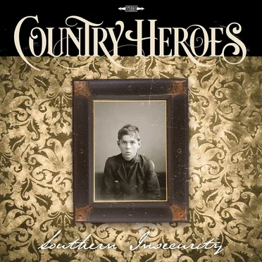 Southern Insecurity by Country Heroes - album cover