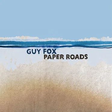 Paper Roads by Guy Fox - album cover