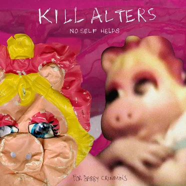 No Self Helps by Kill Alters - album cover
