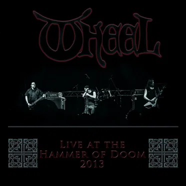 Live at The Hammer of Doom 2013 by Wheel - album cover