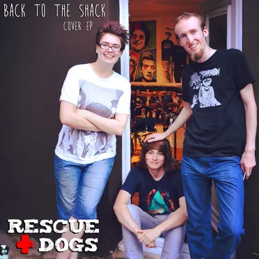 Back to the Shack - Cover EP by Rescue Dogs - album cover