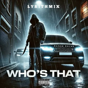 WHO'S THAT? by Lyrithmix - album cover