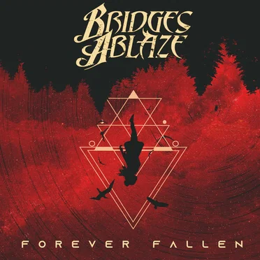Forever Fallen by Bridges Ablaze - album cover