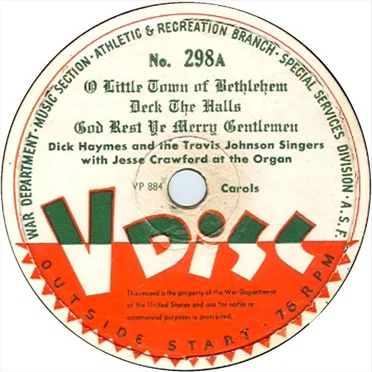 O Little Town of Bethlehem / Deck the Halls / God Rest Ye Merry Gentlemen / A Christmas message from Brig Gen Joseph W. Byron, director of special services division, ASF / Hark! The Herald Angels Sing / Oh, Come, All Ye Faithful by Various Artists - album cover
