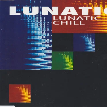 Lunatic Chill by Lunatic - album cover