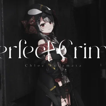 Perfect Crime by 沙花叉クロヱ - album cover