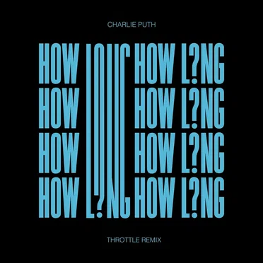 How Long (Throttle remix)