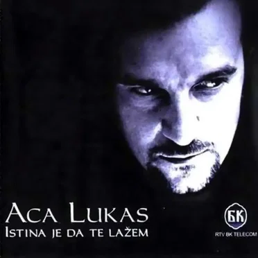 Istina Je Da Te Lažem