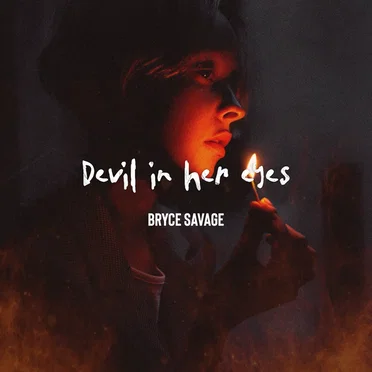 Devil in Her Eyes by Bryce Savage - album cover